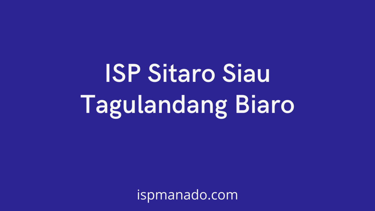 ISP Sitaro – Siau Tagulandang Biaro